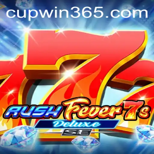 Descubra o Fascinante Mundo de RushFever7sDeluxeSE com CUPWIN